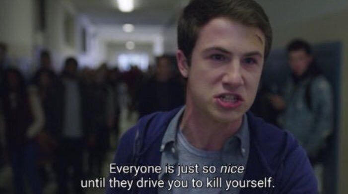 citationsprime's tweet photo. "Tout le monde est si gentil avec toi jusqu'à ce qu'ils te poussent au suicide" 13 Reasons Why https://t.co/ayZioWfP18