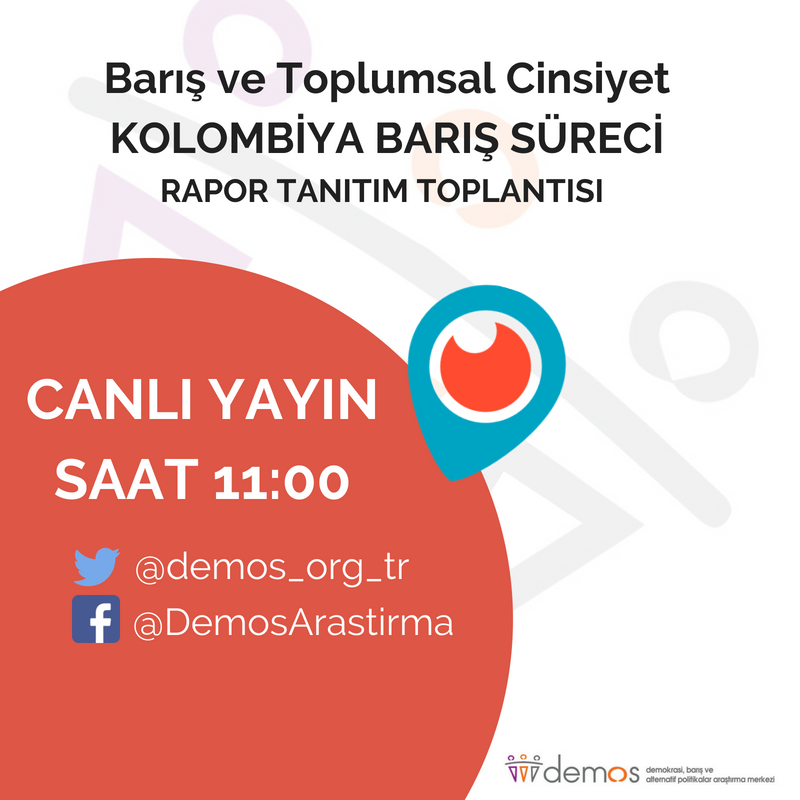 demosarastirma's tweet photo. "Barış ve Toplumsal Cinsiyet: Kolombiya Barış Süreci" raporumuzun tanıtım toplantısı yarın. Toplantıyı @demos_org_tr üzerinden canlı olarak da takip edebilirsiniz .
#Barış #Peace #Gender #ToplumsalCinsiyet #ColombianPeaceProcess #KolombiyaBarışSüreci https://t.co/w5rLmv68wj