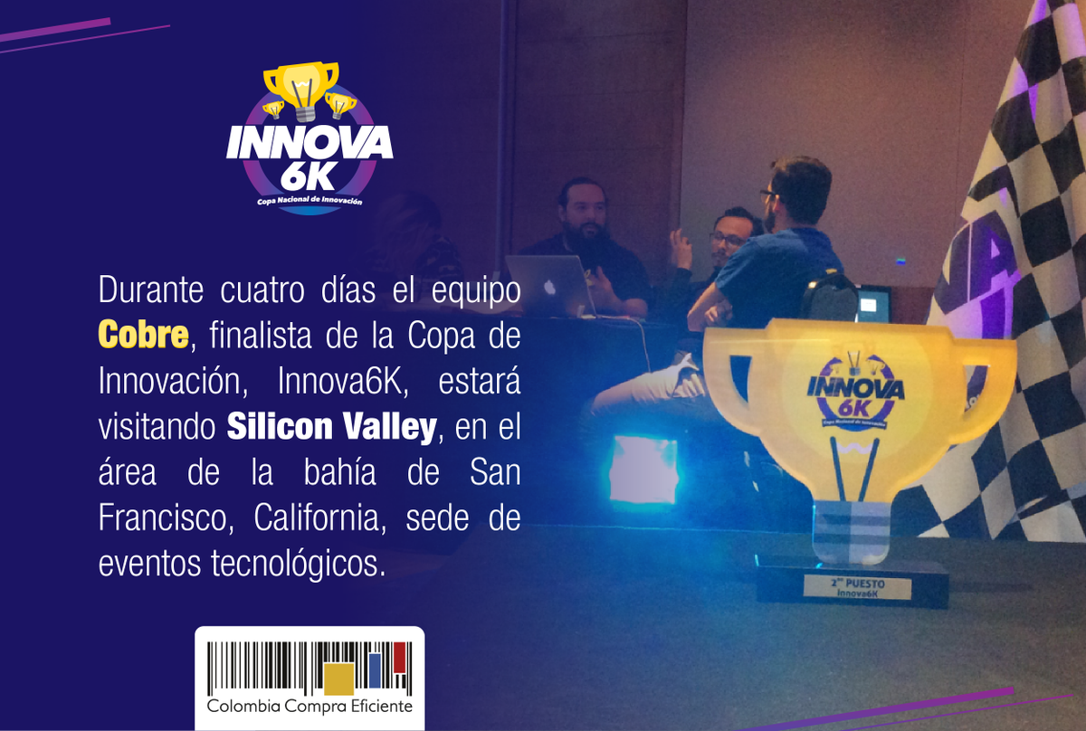 colombiacompra's tweet photo. 🌐 Finalistas de la Copa Nacional de Innovación, #Innova6K, llevada a cabo en diciembre de 2017, visitarán Silicon Valley, en el área de la bahía de San Francisco, California, sede de eventos tecnológicos, durante cuatro días ✅ https://t.co/DtXL45qUGD https://t.co/vvMGQ0xFWU