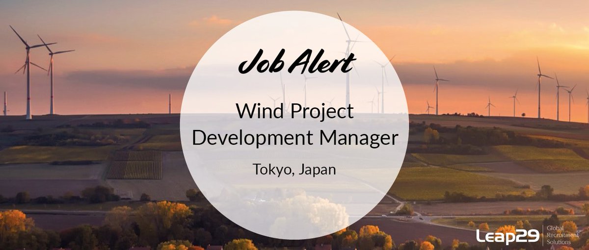 Leap29Ltd's tweet image. We are currently working with a global IPP company who are recruiting for a Wind Project Development Manager to join their team in Tokyo, Japan . Find out more at bit.ly/2LdvtLH #WindProject #RenewableEnergy #Tokyo #Japan