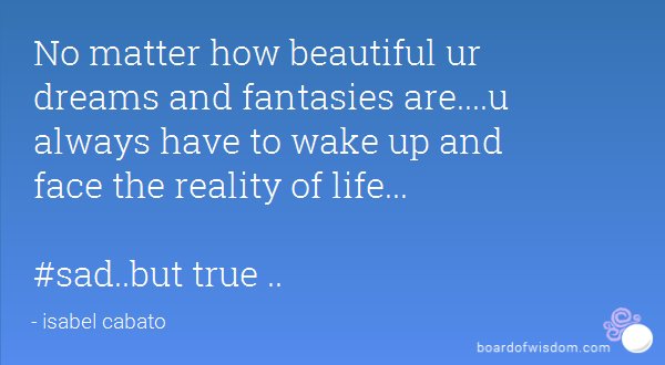 TeamCoinsPacks's tweet photo. No matter how beautiful ur dreams and fantasies are....u ... #quote https://t.co/W2XYMRg3Jf