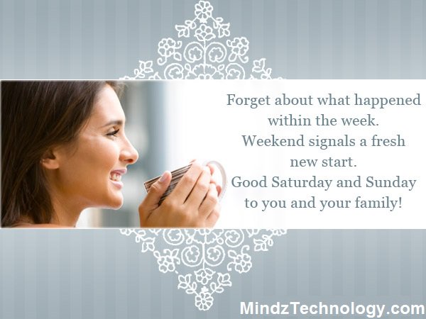 Mindz_Tech's tweet photo. No matter how stressful the week has been,
the weekend has come and let the good things happen.
Have a great weekend ahead.

#WishingYouAGreatWeekend 
https://t.co/Wy29aEBBxi https://t.co/RoyqCOGDyK