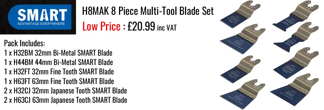 Smart H8MAK 8 Piece Multi-Tool Blade Set - £20.99 inc VAT -
mtmc.co.uk/Accessories/Cu…