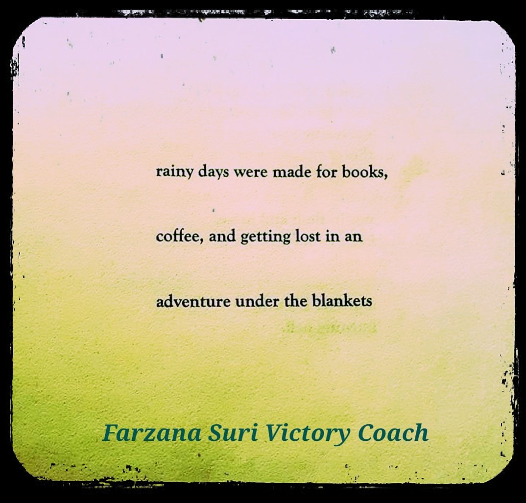 Rainy days - made for coffee, books and getting lost under the blanket. Anon

#rainydays #rain #mumbairains #wet #wetweather #cleansing #revitalize #repair #heal #pause #enjoytheday #weekendrain #coachlife #coachingheroes #relationshipcoach #careercoach #farzanasurivictorycoach