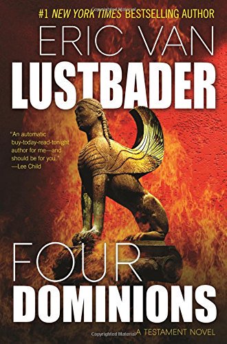 EVanLustbader's tweet photo. You say you have nothing to read on the beach while you tan? Nonsense! There's "Four Dominions" What are you waiting for? #TestamentSeries #Thriller #Bestseller #SaturdayMorning https://t.co/eFPCqOoC0I