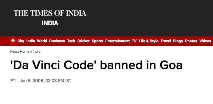 6.  @INCIndia BANNED the film Da Vinci Code.  @RahulGandhi stayed SILENT. (via @morningangleton)  https://timesofindia.indiatimes.com/india/Da-Vinci-Code-banned-in-Goa/articleshow/1618782.cms