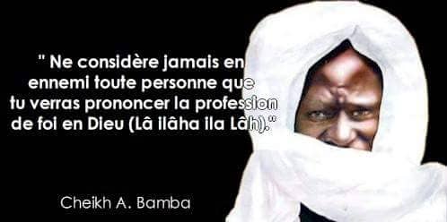 'Ne considère jamais en ennemi toute personne que tu verras prononcer la profession de foi en Dieu.' #CheikhAhmadouBamba #Soufisme #VivreEnsemble #IslamSenegal