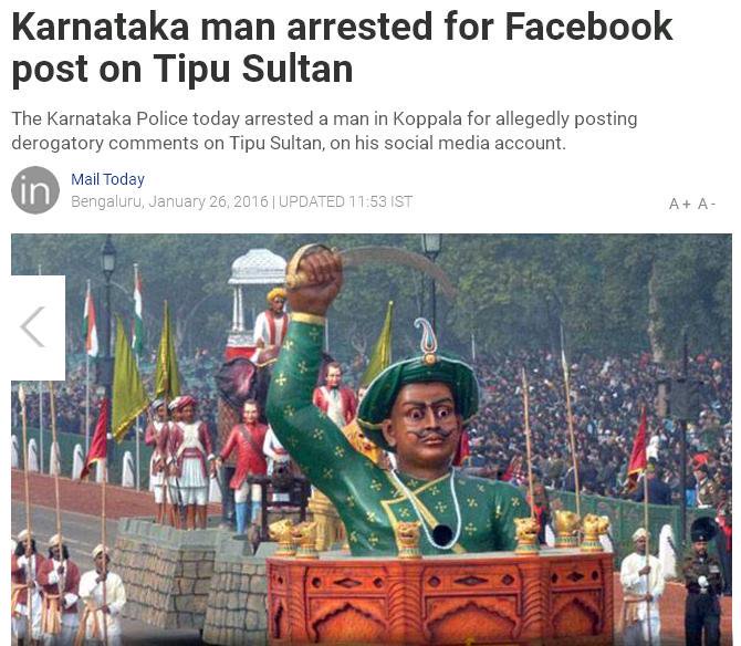 33. Police under  @INCIndia ARRESTED a man for writing a Facebook post on Tipu Sultan.  @RahulGandhi stayed SILENT. (via  @BHARGAV_GN)  https://www.indiatoday.in/mail-today/story/karnataka-man-arrested-for-derogatory-remark-on-tipu-sultan-305539-2016-01-26
