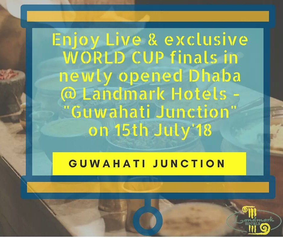 Enjoy #Live &amp; exclusive #FIFA #WORLDCUP in newly opened #Dhaba @ Landmark Hotels - "Guwahati Junction" (urban dhaba and #theka) on 15th July'18
For booking - 9854067794
.
.
.
#guwahati #guwahatifoodies #landmarkhotels #vegetarian #restaurant #bar