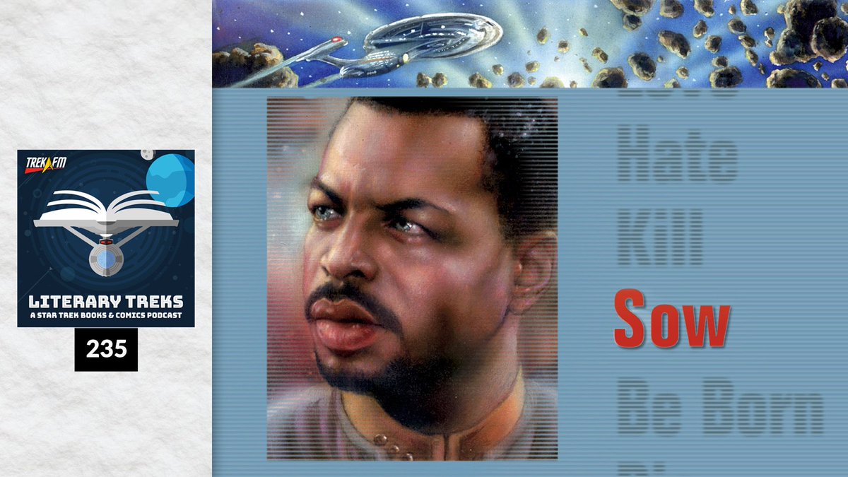 trekfm's tweet photo. New #LiteraryTreks
"Make it Sow!"
A Time to Sow. @Kertrats and @Admiral_Rex continue the #ATimeTo series https://t.co/oFxTB5mU2d https://t.co/xlLdypMcS7