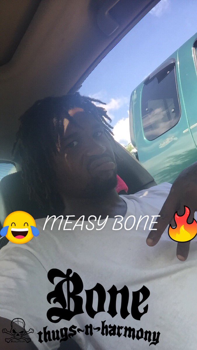 ChiefMeasy's tweet image. 🤦🏾‍♂️😂😂😂NEW BONE THUGS MEMBER🦅 #MEASYBONE @iamKrayzieBone @wishboneTL @ThisIsBizzyBone @FleshnBoneBTNH  @Lazybone