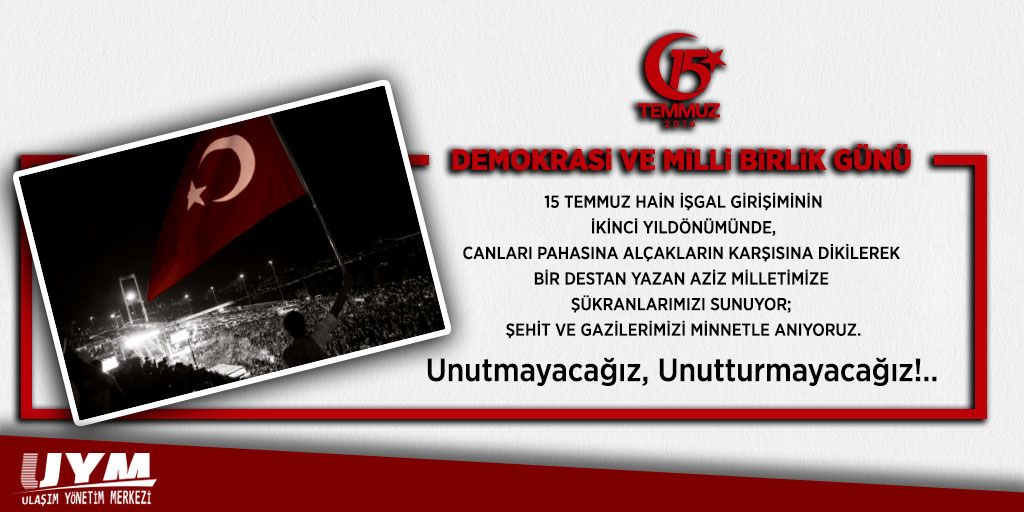 #15 Temmuz Demokrasi ve Milli Birlik Günü, Unutmayacağız, Unutturmayacağız!... #15TemmuzUnutmaUnutturma #15TEMMUZDESTANI