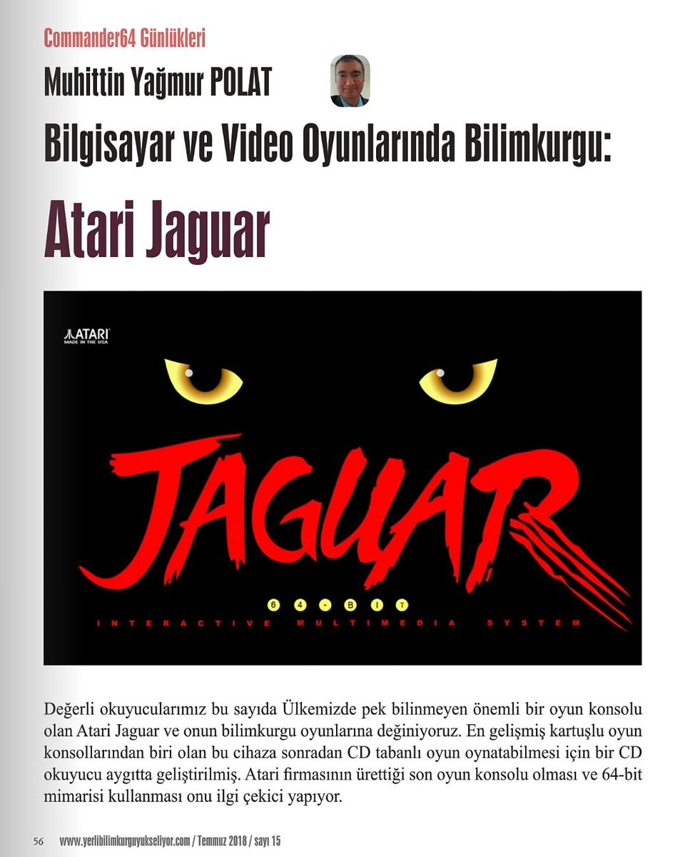 Muhittin Yağmur Polat'tan Bilgisayar ve Video Oyunlarında Bilimkurgu:
Atari Jaguar. 
İyi okumalar!
Devamı dergide, link profilde. 
Sayfa 56-68
#yerlibilimkurguyükseliyor
#bilimkurgu #scifi #Commander64 #atari #konsol #bilgisayaroyunu #videooyunu #commodor #atari #atarijaguar