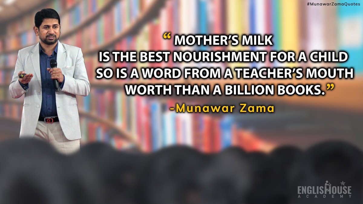 TrainerZama's tweet photo. #Monday_Morning #Motivational_Message

#Mother’s #milk 
is the best #nourishment for a #child 
so is a word from a #teacher’s mouth
worth than a #billion #books.

Live Long Lovely Life!!!!

Munawar Zama
Master Trainer
English House Academy https://t.co/MvzbvYef6b