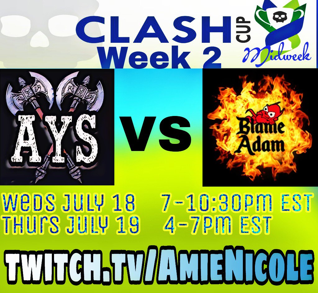 Week 2 of <a href="/clash_cup/">Clash Cup</a> midweek league for @ayscoc will put them up against Blame Adam! Catch the action live, starting Wednesday evening.