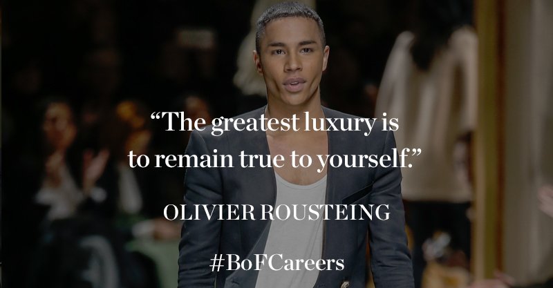 BoF's tweet photo. This week's #MondayMotivation comes from @ORousteing, the creative director of @Balmain. https://t.co/MURC3aTesc https://t.co/tpi1aU6Hno
