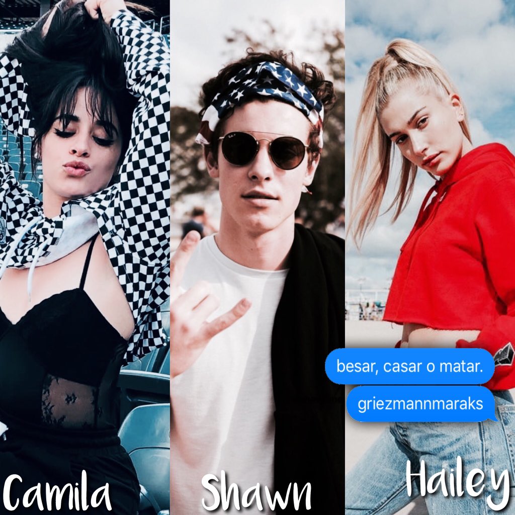 griezmannmaraks's tweet photo. besar, casar o matar.
• camila, shawn, hailey. https://t.co/490LJGx4As