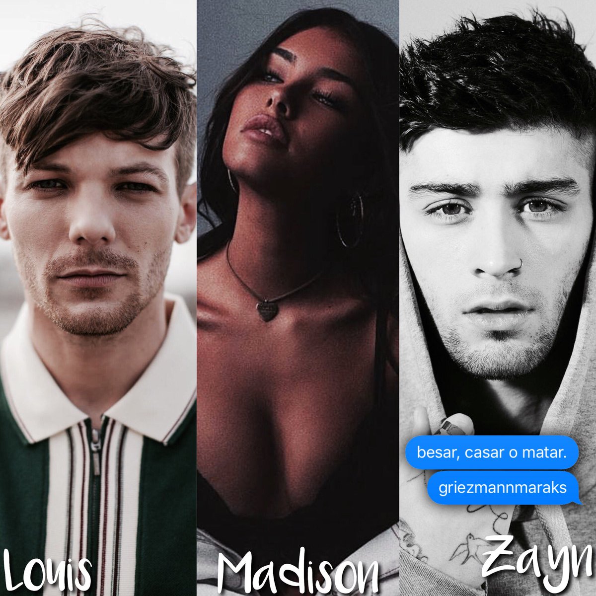 griezmannmaraks's tweet photo. besar, casar o matar.
• louis, madison, zayn. https://t.co/Mt9lskzoCQ