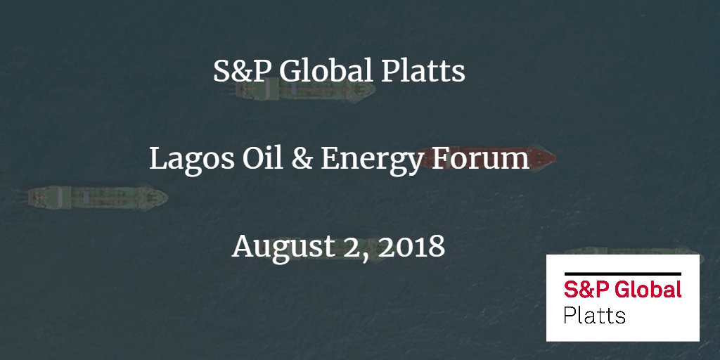 SPGEnergyOil's tweet photo. Sign up to attend the Platts Lagos Oil & Energy Forum to get a first-hand look at the Market On Close live stream on August 2, 2018. Find out more here https://t.co/AgS29SSMzl #PlattsLAOF https://t.co/rBME38Pg5e