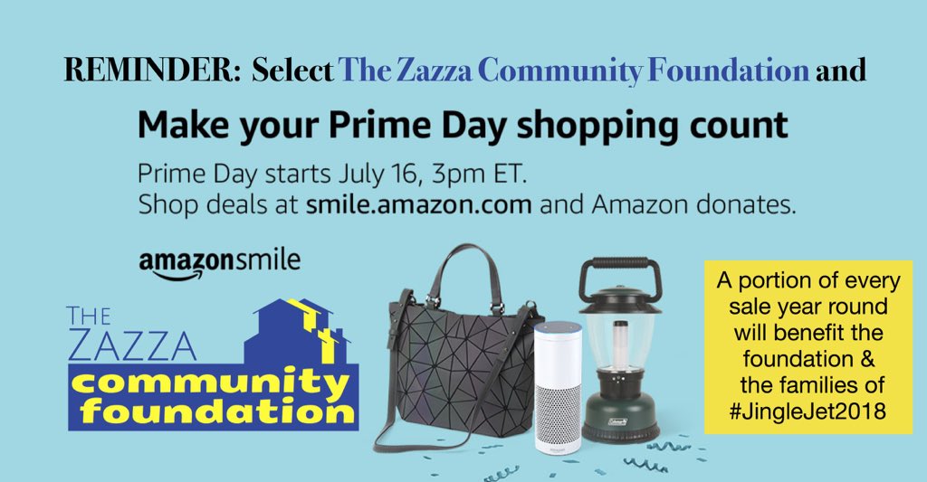 Today is #AmazonPrimeDay You can help <a href="/ZazzaCommunity/">Zazza Community</a> &amp; Families of #JingleJet2018 go to SMILE.Amazon.com Select “The Zazza Community Foundation” Thanks for your continued support!