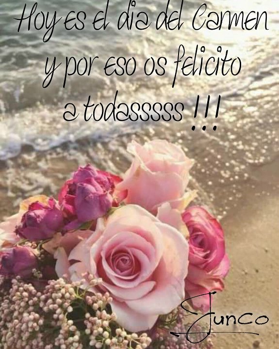 Felicidades para todas las Carme, Carmen, Carmina...