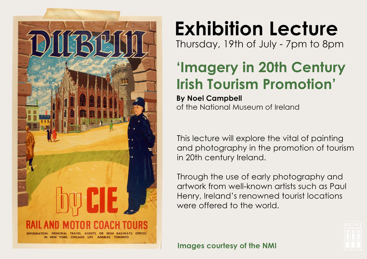 HuntMuseum's tweet photo. This #HuntThursday brings us the next Exhibition Lecture! Are you interested in design, imagery, and communication? Then come to this talk by Noel Campbell, of @NMIreland, where painting and photography in the promotion of tourism in 20th century Ireland will be explored. https://t.co/3oQbH2NKQB