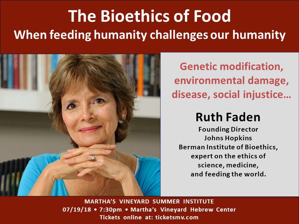 MVSummerInst's tweet photo. July 19 FORUM: The Ethics of Eating: Can We Eat Our Way To A Better World? with Bioethicist Ruth R. Faden, PhD, MPH.

7:30 pm in the Harriet B. Freedberg Learning Center, 130 Center Street, Vineyard Haven.

Get tickets at: https://t.co/32e5DVJbK1 https://t.co/YR56kyPgHz
