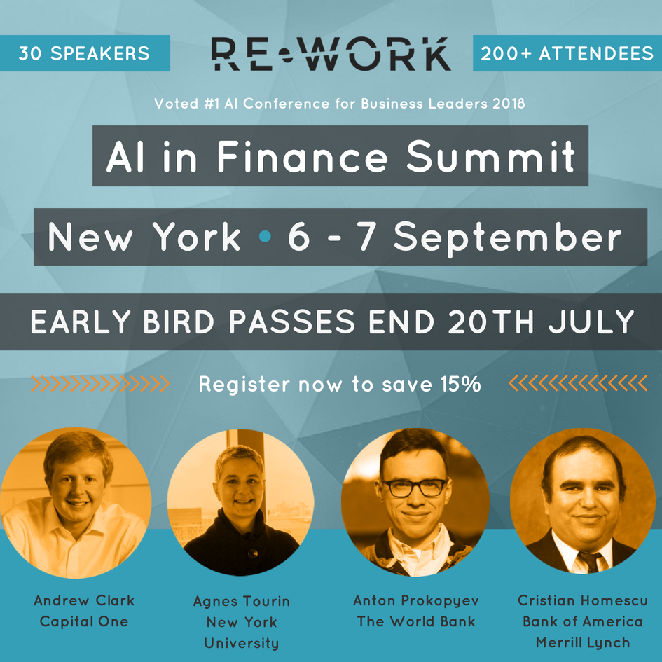 reworkshems's tweet photo. Hear from incredible speakers sharing their latest work at the AI in Finance Summit. With an Early Bird Discount saving $200 until 20th July, what's stopping you? @CapitalOne @nyuniversity @AB_insights @BofAML @prokopsky  #AI #Finance #FinTech #NewYork https://t.co/RsAJQExbBv