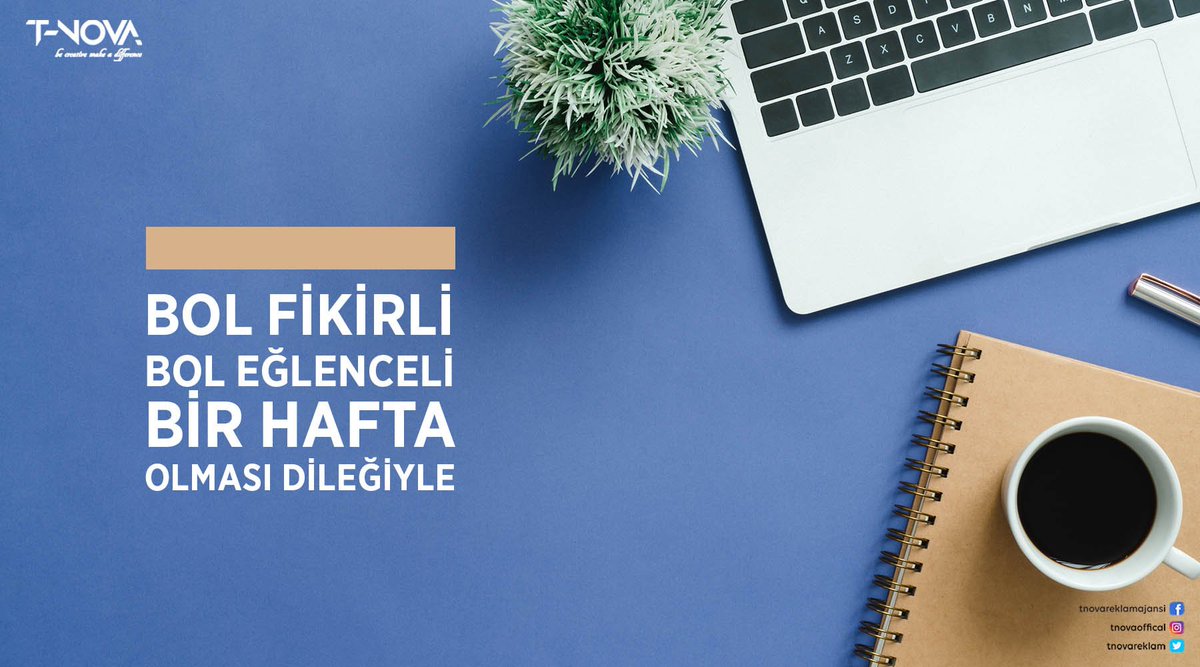 T-nova, bol fikirli, bol eğlenceli bir hafta diler 🤗

#tnova #reklam #reklamajansı #digital #media #marketing #digitalmarketing #graphic #graphicdesign