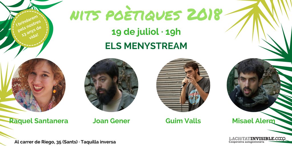 ciutatinvisible's tweet photo. #NitsPoètiques2018
DIJOUS 19/7
💥 #ElsMenystream 💥
#RaquelSantanera
@en_joan
#GuimValls
#MisaelAlerm
19h · Taquilla inversa · Riego, 35
https://t.co/8JXK9dDyLK https://t.co/sPoczMieIw