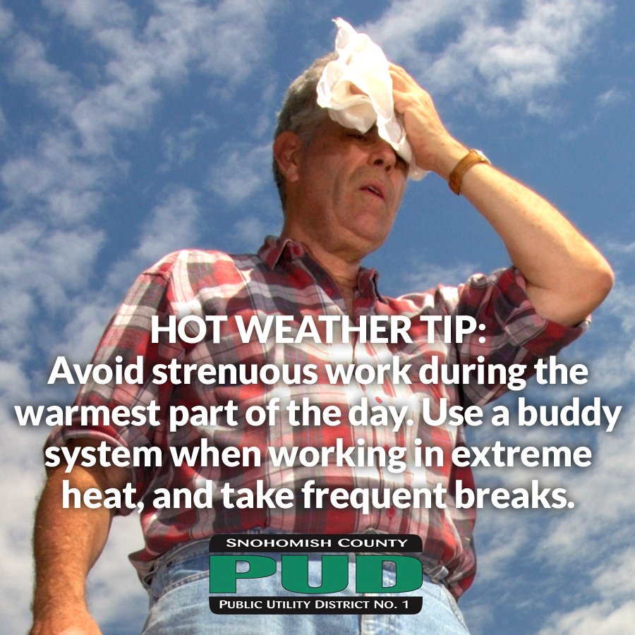 SnoPUD's tweet photo. Watch out for one another when working outside in the heat! #HotWeatherTip #StayHydrated https://t.co/3VYWTLMeFw