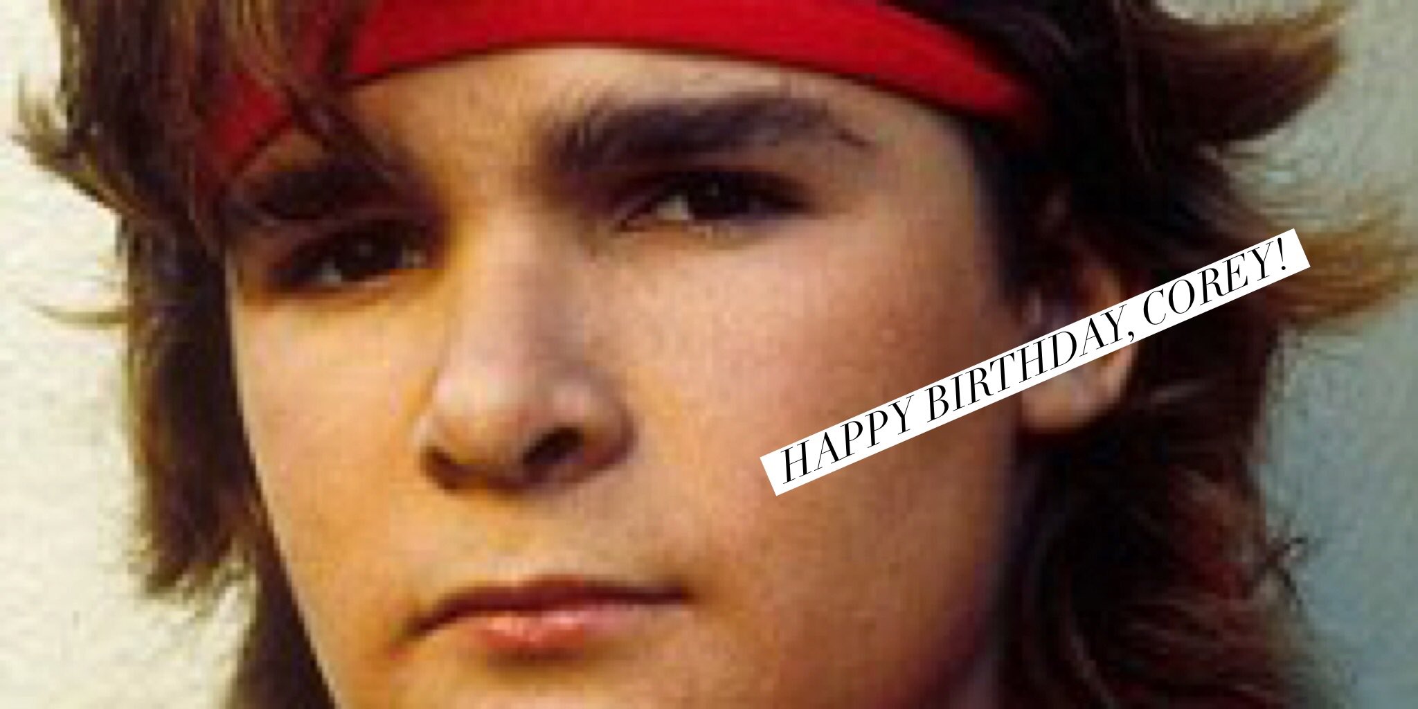 Happy Birthday to me and Corey Feldman! It is an honor to share my bday with one of the Coreys. 