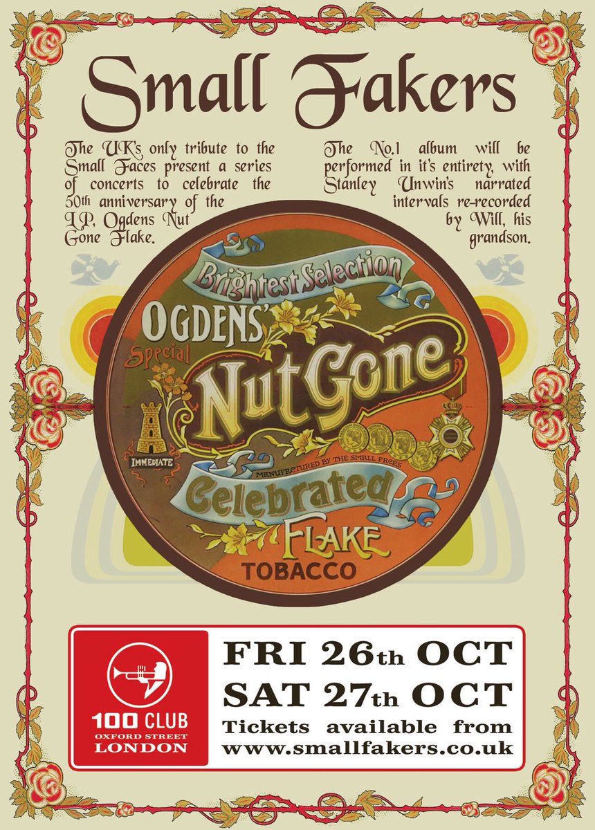 One for later in the year... A very special London 'Ogdens Nut Gone Flake' at <a href="/100clubLondon/">The 100 Club</a> for two nights. Full Ogdens performance plus Small Faces greatest hits. Single  &amp; Weekend tickets available.