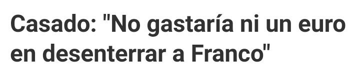 eljueves's tweet photo. Si en vez de "desenterrar a Franco" le llamas "Máster de Arqueología en una sola tarde", fijo que Casado te afloja la panoja con una sonrisa. https://t.co/xRG6zEP2us