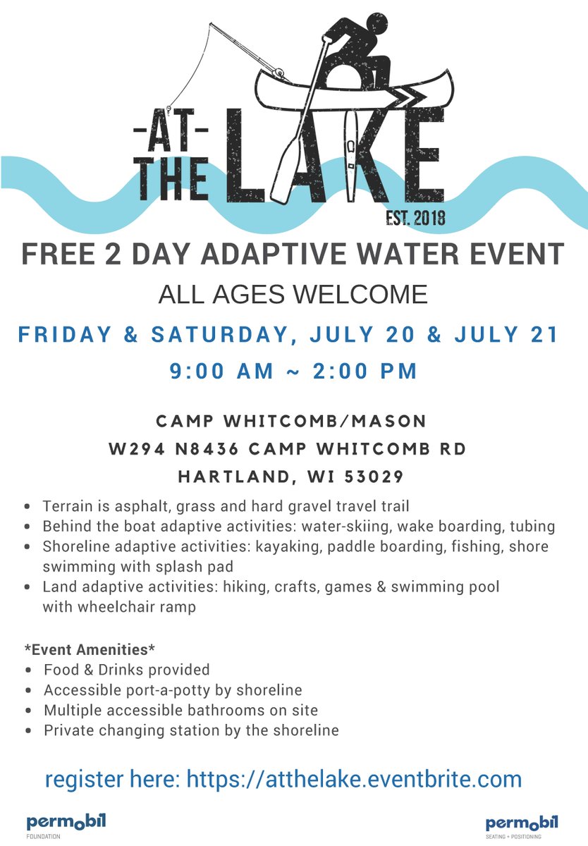 AT THE LAKE, FREE 2 Day Adaptive Water Event (July 20 &amp; 21), All Ages Welcome. Camp Whitcomb / Mason (Hartland, WI). Register: atthelake.eventbrite.com @PermobilSeating @abilitycenterwi