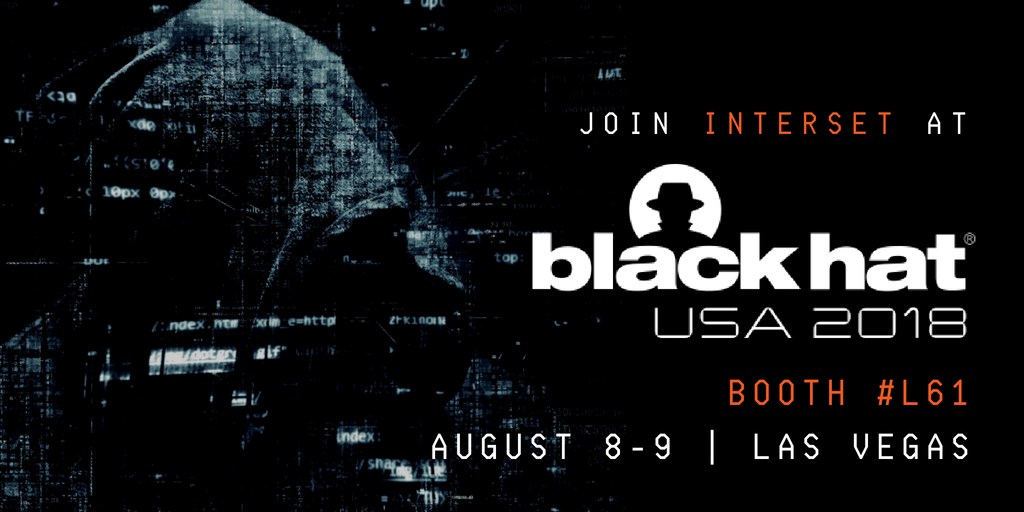 IntersetAI's tweet photo. Going to #BlackHat USA 2018? Book a meeting with us at the show and be sure to come by booth #L61 for some rule-breaking giveaways! https://t.co/zOkmZEcSHi #BHUSA2018 https://t.co/AX3djnX35C
