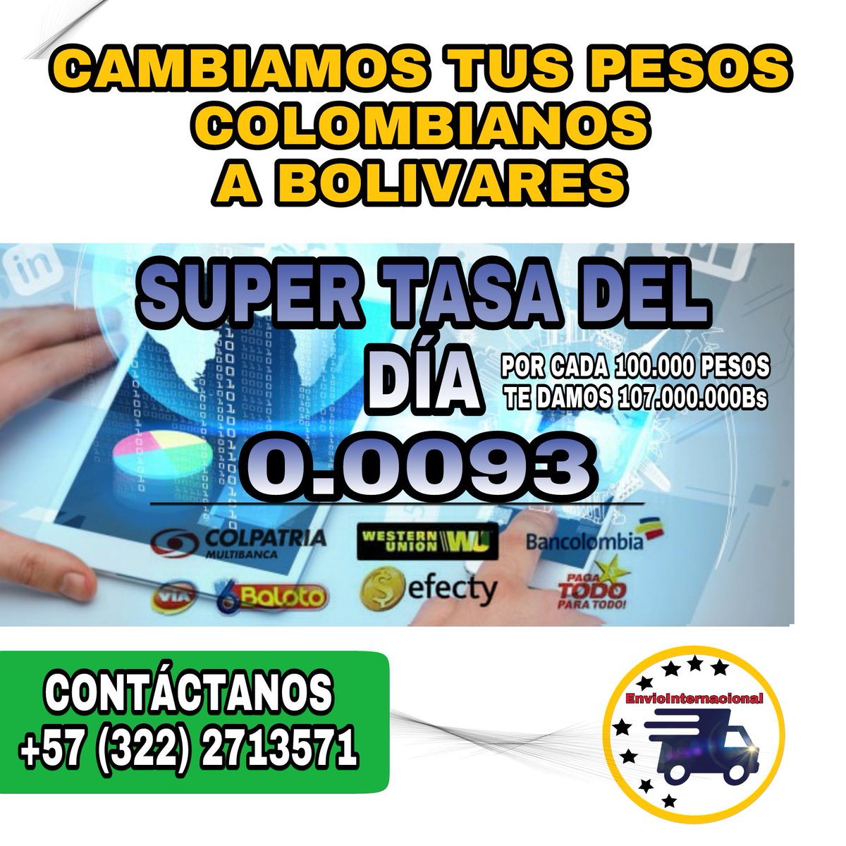 enviointer's tweet image. TASA ACTUALIZADA!!! Tenemos la mejor tasa Contáctanos al Whatsapp para mayor información
.
.
Somos tu solución!!
.
.
#Venezolanos #colombianos #venezolanosencolombia #cambios #bolívares #pesos #Bogota #venezolanosenbogota #venezolanosencucuta #Cali #cucuta #Barranqui
