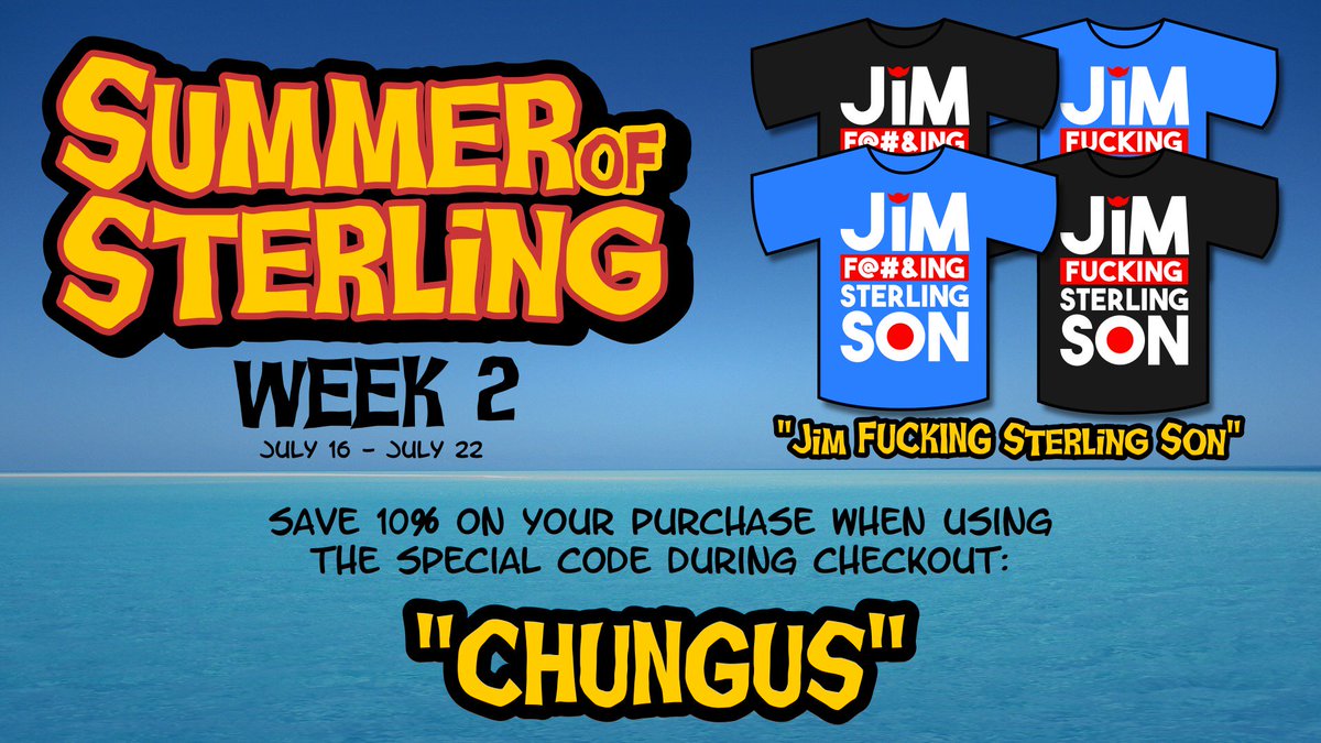 Our new “Jim Fucking Sterling Son” shirt is up. 10% off throughout the #SummerOfSterling with the code CHUNGUS. sharkrobot.com/collections/ji…