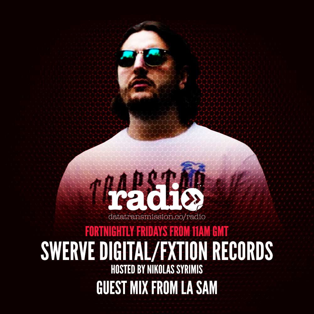 Listen again <a href="/SwerveDigitalUK/">Swerve Digital</a> &amp; <a href="/FXtionRecords/">FXtion Records</a> Featuring <a href="/LASAM_DJ/">LA SAM</a> 
datatransmission.co/radio/podcast/…