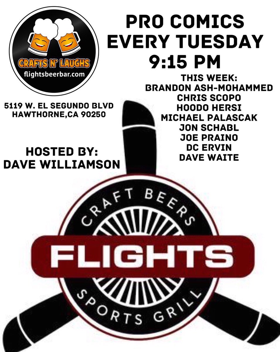 DaveWComedy's tweet photo. TUESDAY ~ Have you ever been to a free comedy show with a line-up this great? No, no you haven’t. Until this week at @flightsbeerbar! #CRAFTSnLAUGHS #Hawthorne #ElSegundo #Lawndale https://t.co/VMQYKuEzl8