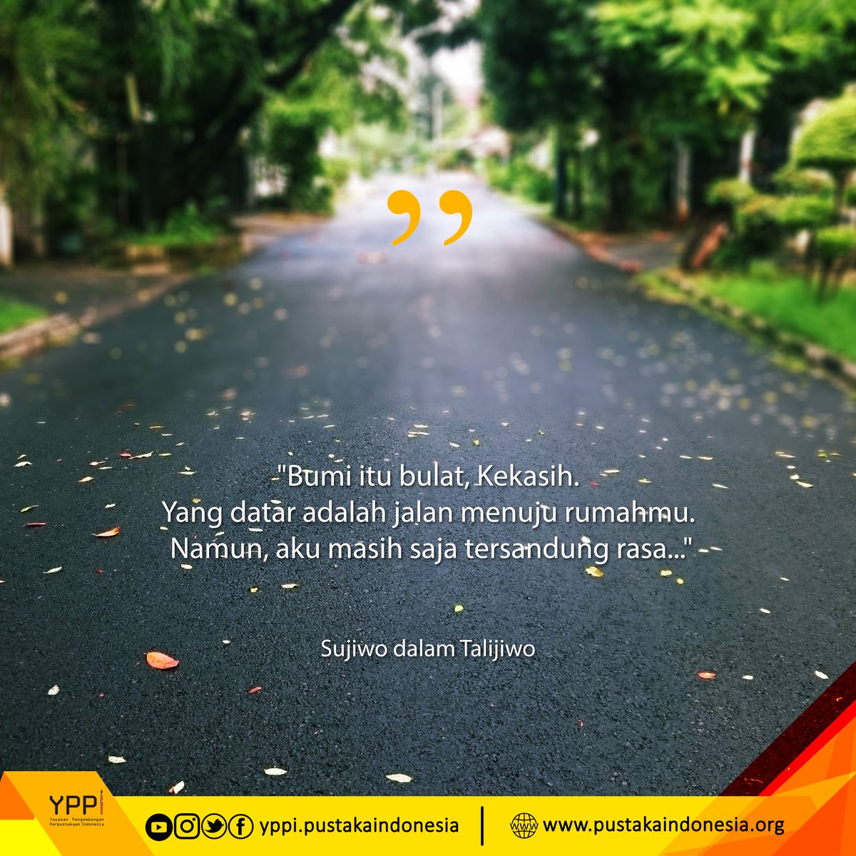yppi_pustaka's tweet photo. Sebab kadang membangun rasa bukan hal mudah kekasih.....
#salamliterasi #yppi #pustakaindonesia #mobilelibrary #libraryan #library #nonprofit #yayasan #NGO #nonprofitorganization #Indonesia #talijiwo #sujiwotejo #sujiwotejoquotes #presidenjancukers https://t.co/xoRHh3McUF