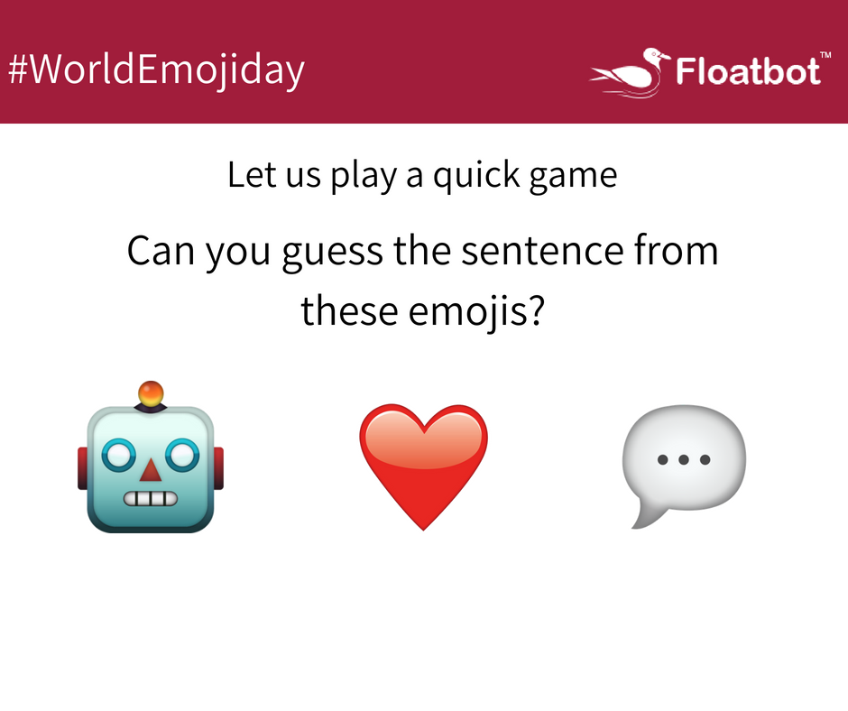 floatbot's tweet image. Let us see if you can get this right!!
#WorldEmojiDay #chatbot #quickgame #TuesdayThoughts #TuesdayMotivation