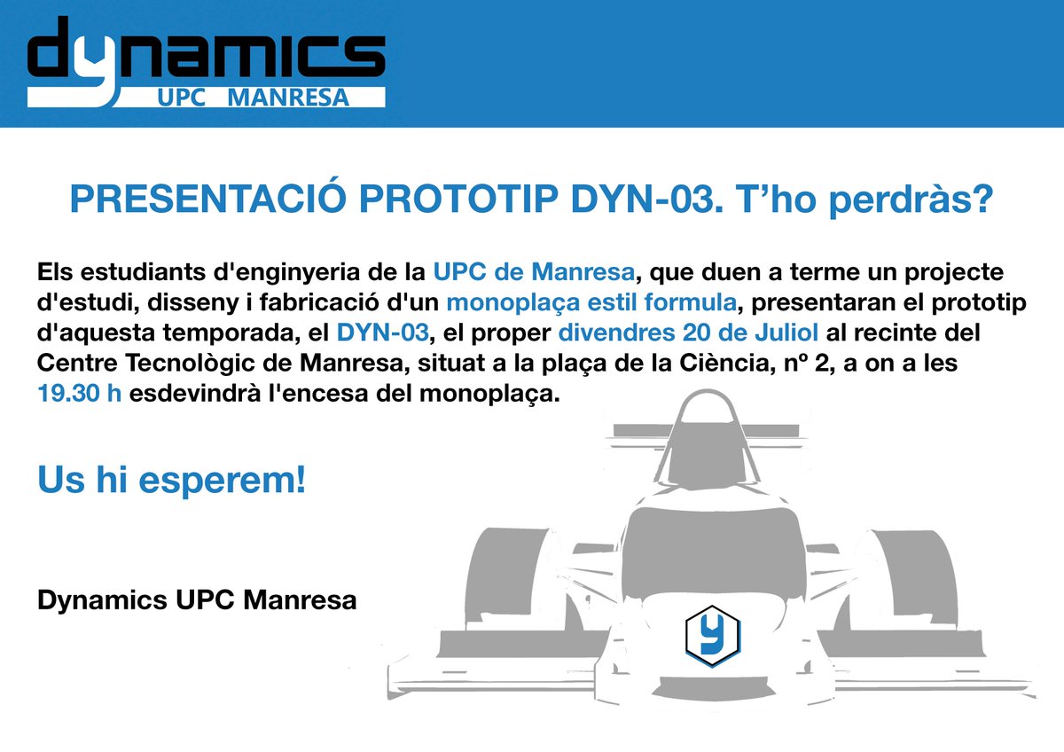 VivesJordi's tweet photo. Presentació del 3er cotxe de competició, el #DYN3, de la #FormulaStudent per part de l'equip @Dynamics_UPC de la @upcmanresa. Divendres 20 de juliol al Centre Tecnològic de Manresa, a les 19:30. https://t.co/jAFNBIi2LY