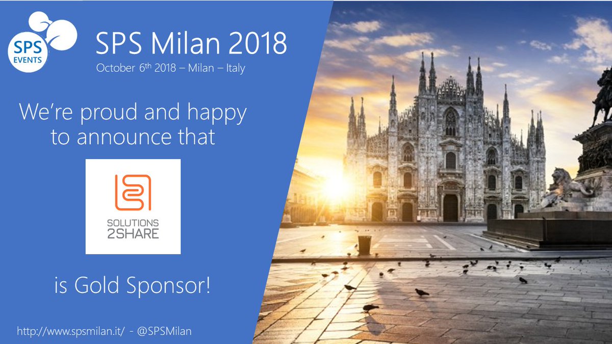 SPSMilan's tweet photo. We're very happy to welcome @Solutions2Share as Gold Sponsor for #SPSMilan 2018 #SharePoint! https://t.co/IcqA4HzBt2