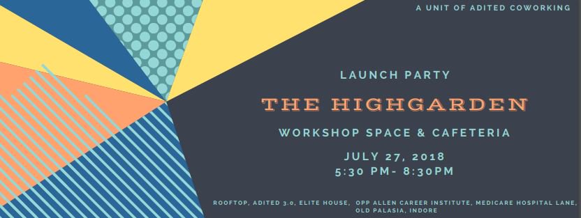 Aditedcowork's tweet photo. It is our esteem pleasure to invite you to our one of its kind Workshop and Cafe space in Central India "The HighGarden, Old Palasia, Indore".
#RSVP Now: https://t.co/q5hPkuZP9m
#Adited #Community #CoworkingSpace #OfficeSpace #WorkshopCafe #People #Indore #Startups #Growth https://t.co/oi6EGkwxuF