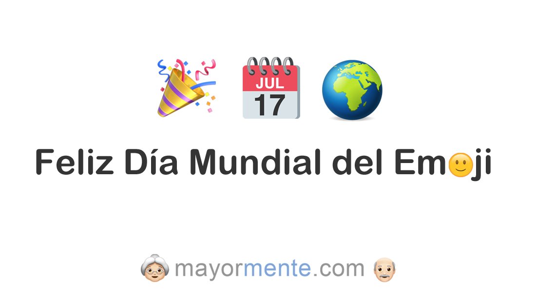 🌎🎉📆🥂🍾#WorldEmojiDay #DiaMundialDelEmoji