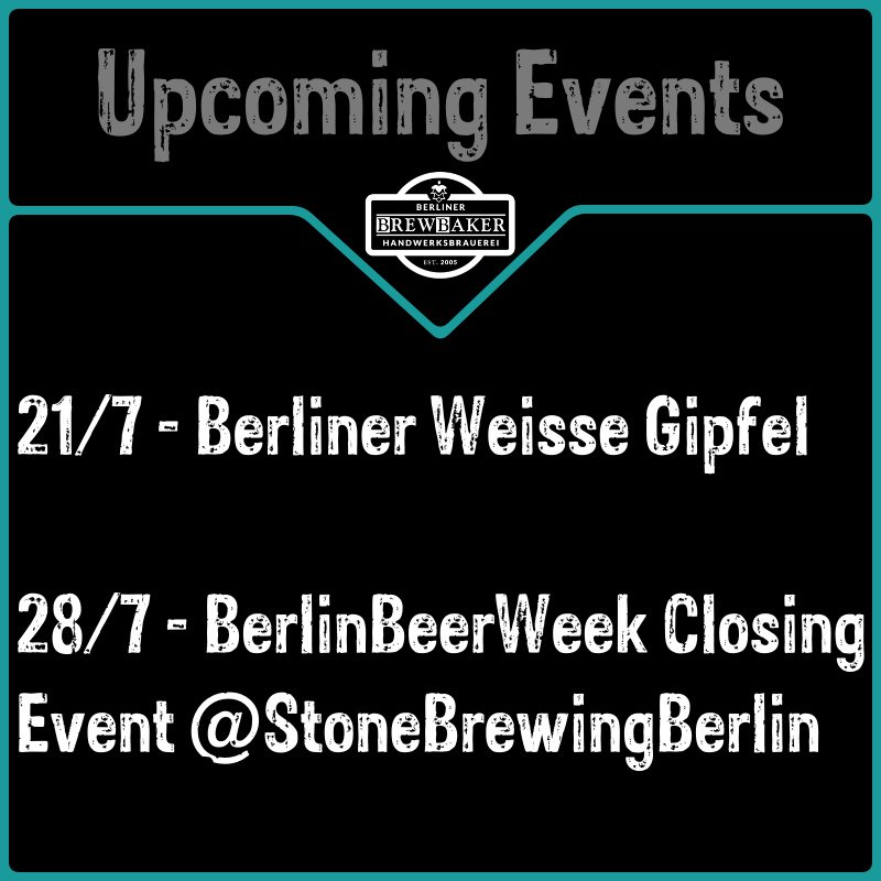 #brewbaker kannst du im Juli finden beim #weissegipfel &amp; #berlinbeerweek