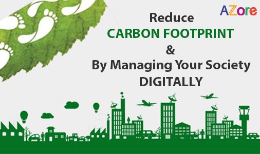 AZore.in : Reduce your Carbon Footprints & manage your society without paper.
#CarbonFootprint #ReduceCarbonFootprints #SaveTrees #SaveEnvironment #ManageDigitally #Azore