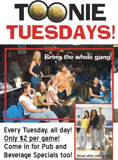 Yes this is Tuesday so it MUST be Toonie Tuesday <a href="/Walkleybowl/">Eventsplus</a> all day from noon to 9 PM. Get out of the heat!