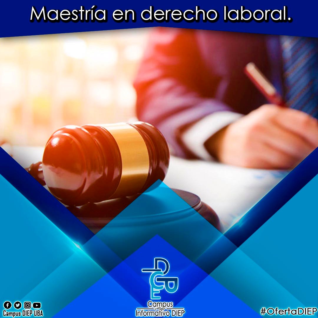 CampusDIEP_UBA's tweet photo. #OfertaDIEP #Inscripciones para el Período 2018-III.
...
Maestría en Derecho Laboral 
#SomosCampusDIEP #UBA #DIEP https://t.co/AjVysyRWe1
